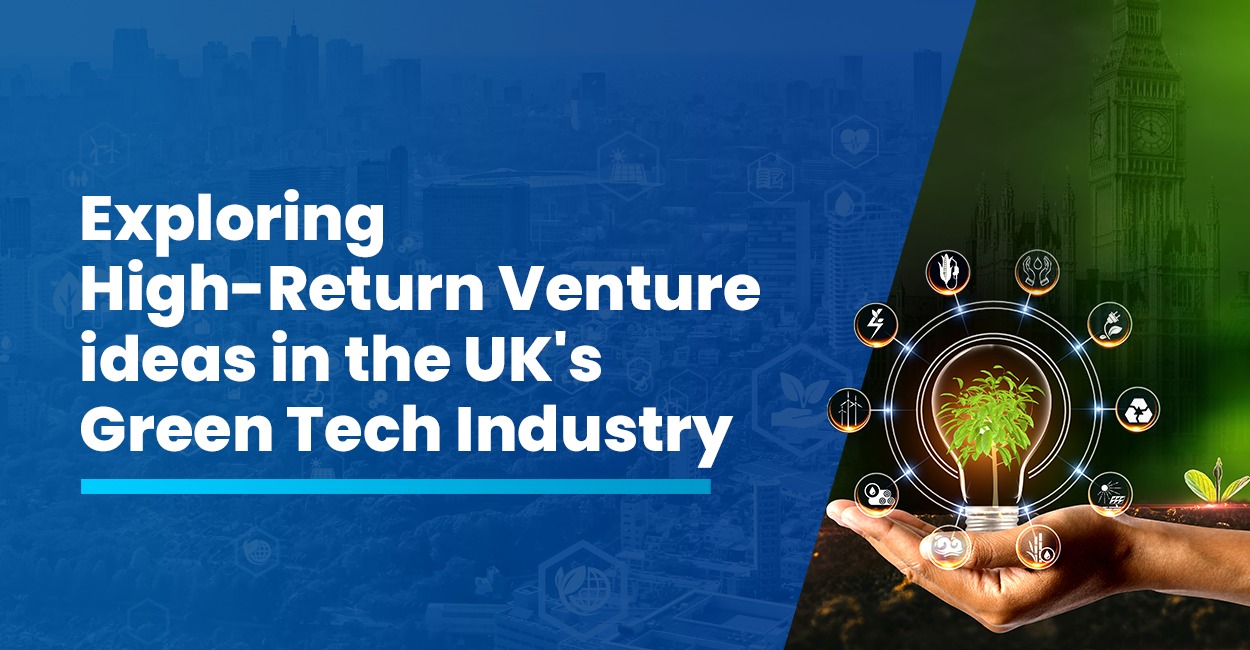 Empowering Entrepreneurs in the UK's Green Tech Industry